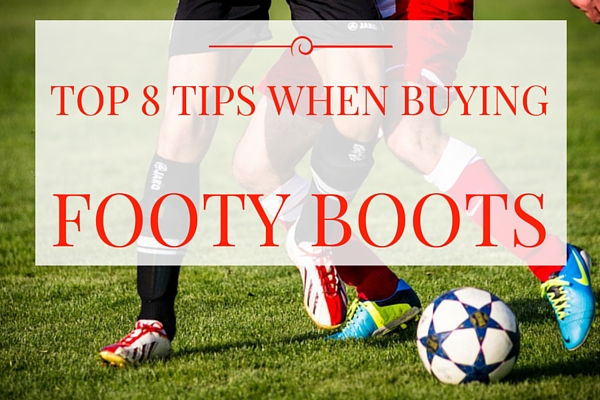 Top 8 Tips for buying footy boots