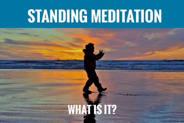 Standing Meditation